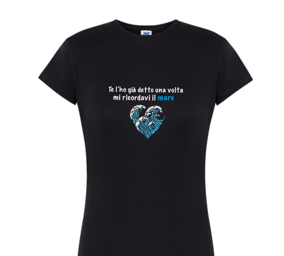 Felpa/T-shirt ~ “Mi ricordavi il mare”