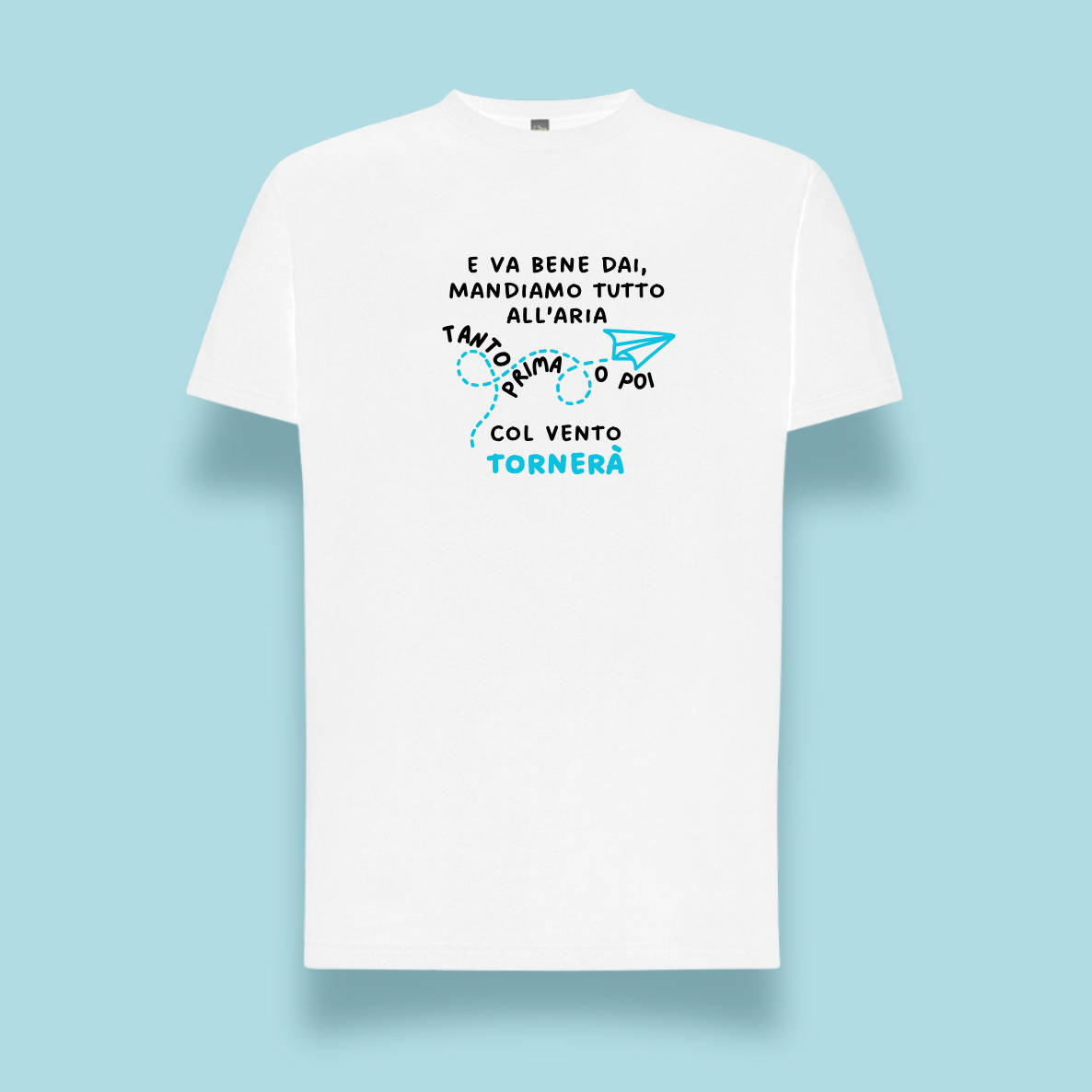 Tornerà - Felpa Unisex/T-shirt